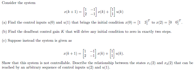 Solved Consider the system -1 a) Find the control inputs | Chegg.com