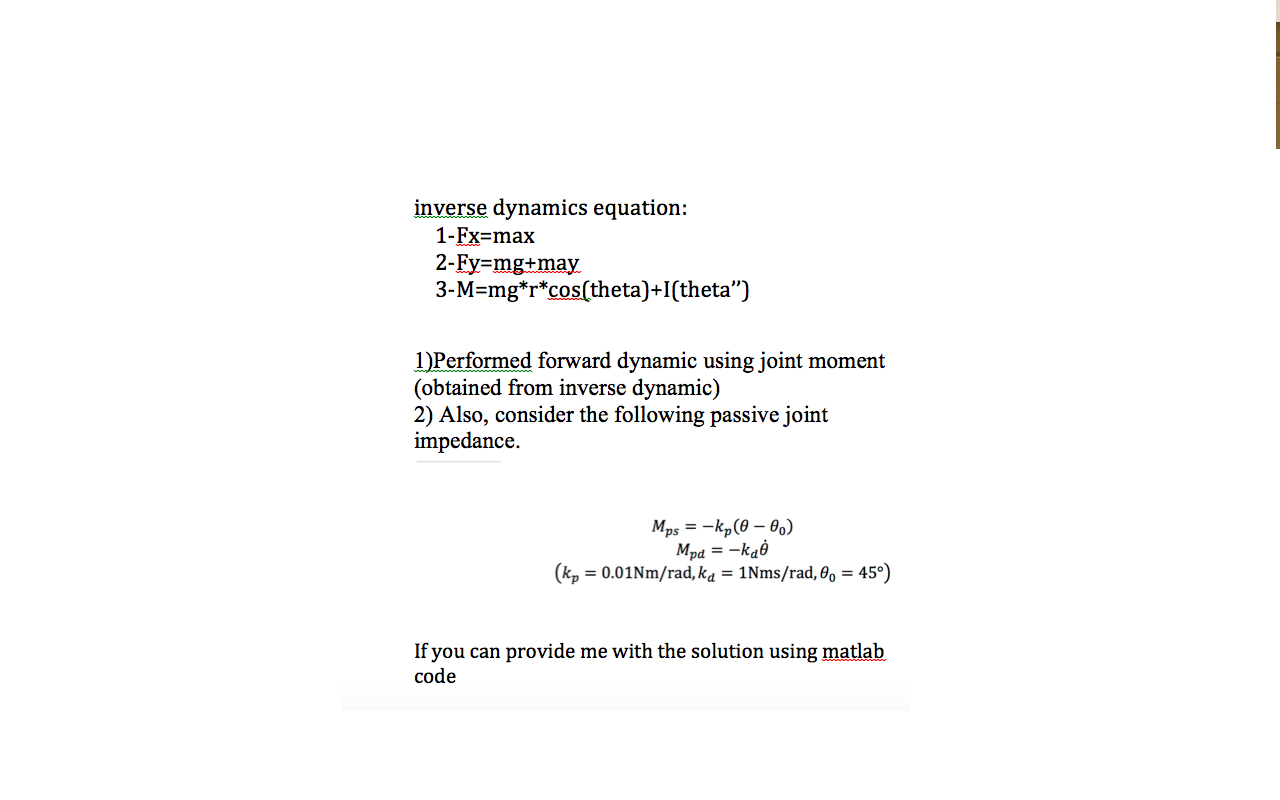 Inverse Dynamic Formula inverse dynamics equation: 1- Fx=max 2- Fy=mg+may | Chegg.com