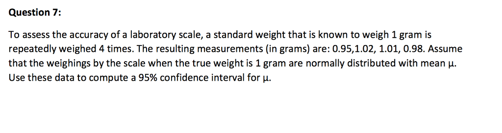 Solved Question 7: To assess the accuracy of a laboratory | Chegg.com