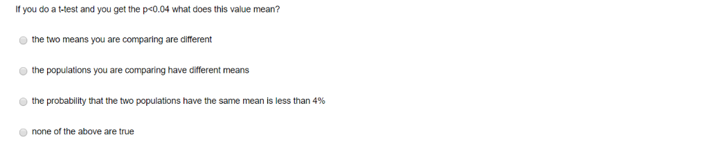 Solved If You Do A T test And You Get The P