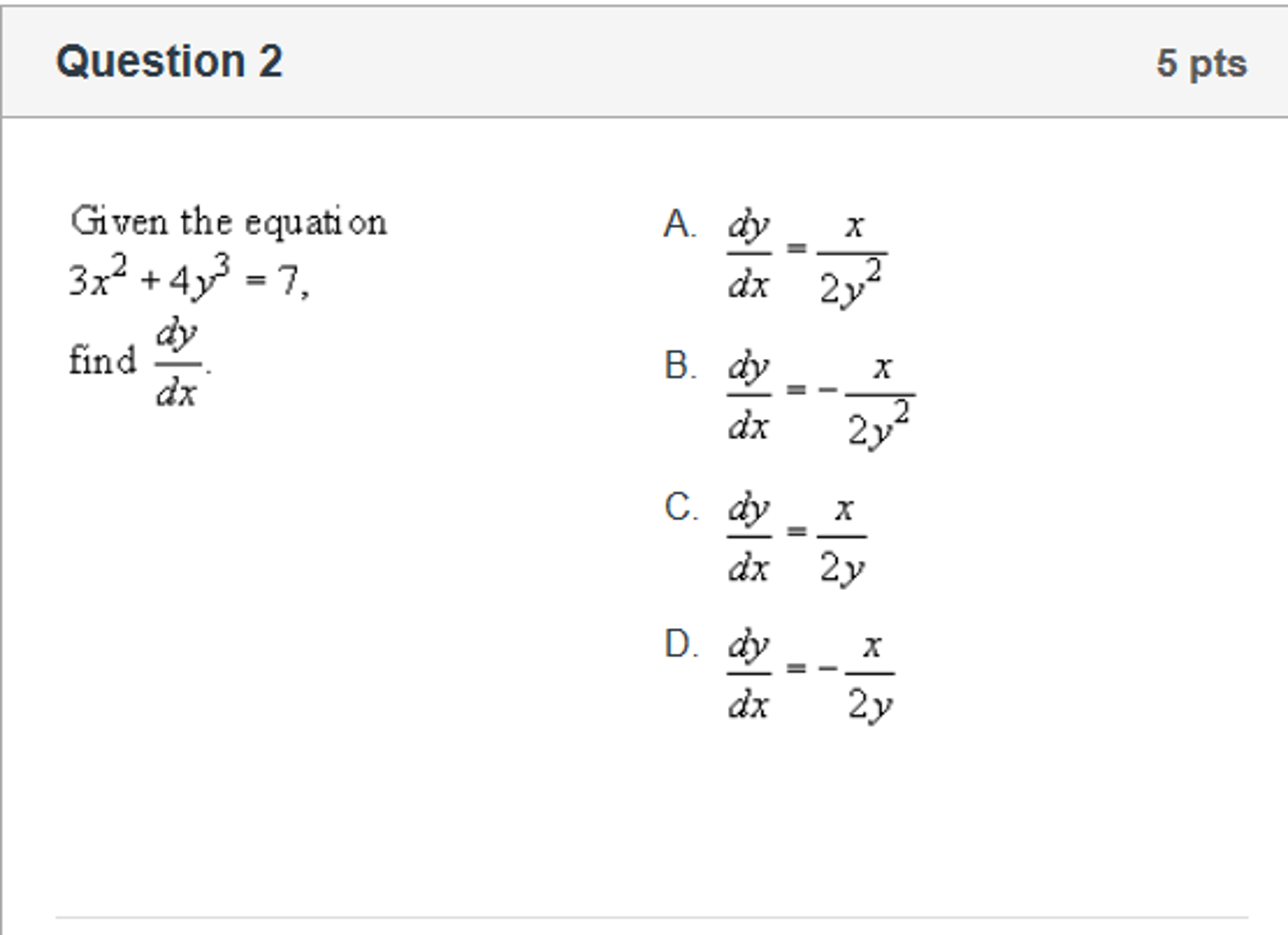 Solved Given the equation 3x^2 + 4y^3 = 7. find dy/dx dy/dx