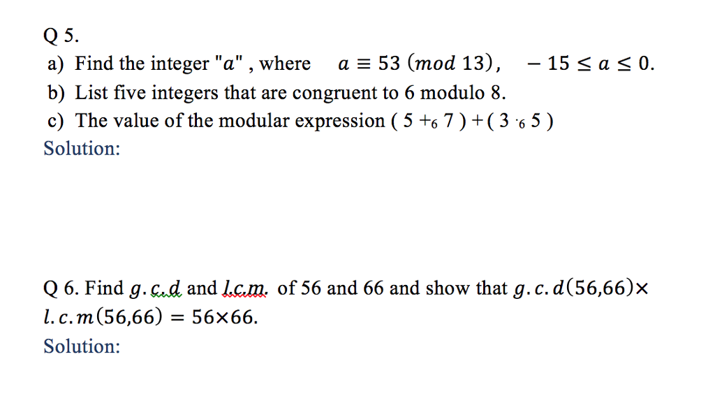 Solved Q 5. a) Find the integer "a" , where a Ξ 53 (mod 13), | Chegg.com