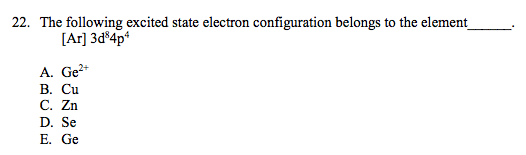 Solved The following excited state electron configuration | Chegg.com