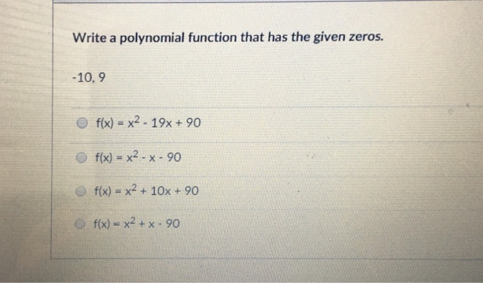 solved-write-a-polynomial-function-that-has-the-given-zeros-chegg