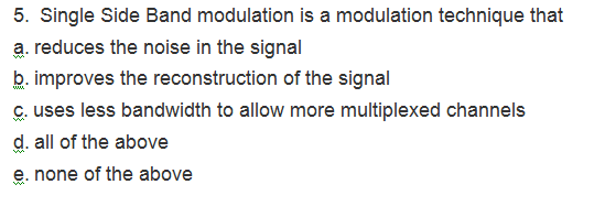 Solved Single Side Band modulation is a modulation technique | Chegg.com