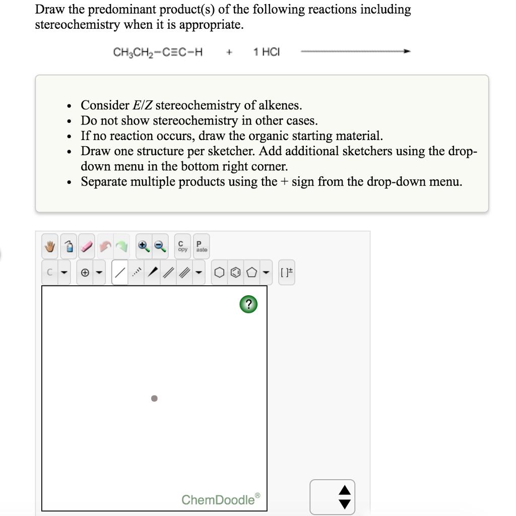 Solved Draw the predominant product(s) of the following | Chegg.com