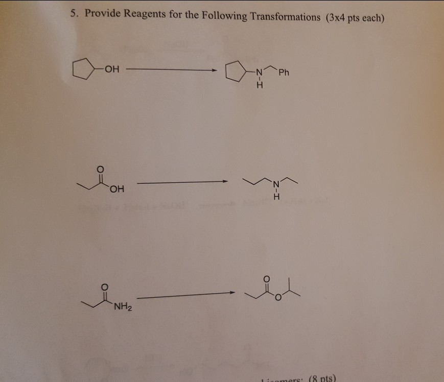 Solved 5. Provide Reagents for the Following Transformations | Chegg.com