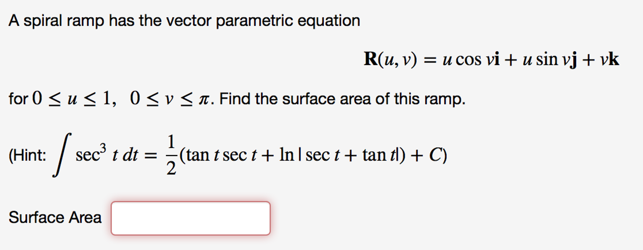 Solved A spiral ramp has the vector parametric equation | Chegg.com