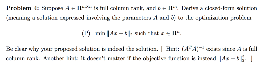 Solved Problem 4 Suppose A E RmXn is full column rank Chegg