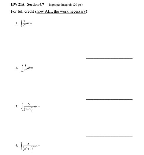 Solved HW 21A Section 4.7 Improper Integrals (20 pts) For | Chegg.com