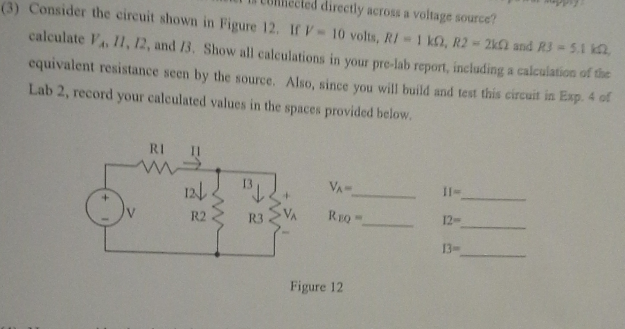 Solved Consider the circuit shown in Figure 12. If V = 10 | Chegg.com