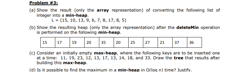 Solved Problem #3: (a) Show the result (only the array | Chegg.com
