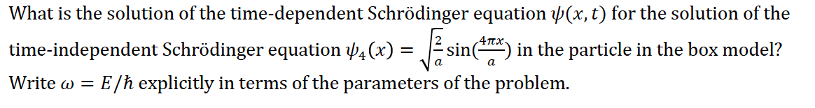solution of time dependent schrodinger equation
