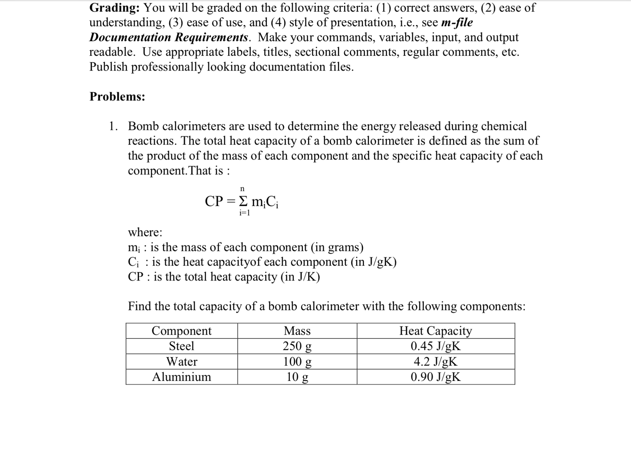 Solved Bomb calorimeters are used to determine the energy