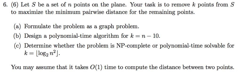 6. (6) Let S be a set of n points on the plane. Your | Chegg.com