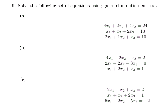 Solve The Following System Of Equations Using Gaussian Elimination ...