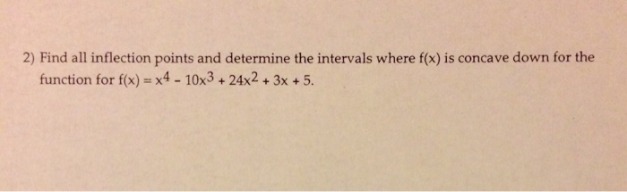 Solved Find All Inflection Points And Determine The Chegg
