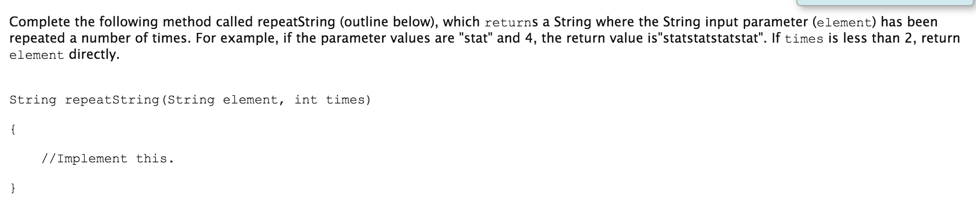 Solved Complete the following method called repeatString | Chegg.com