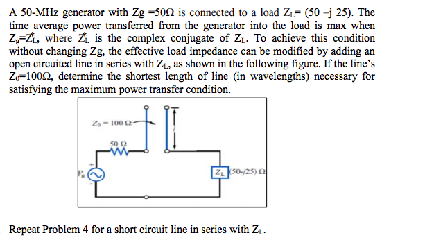 Solved A 50-MHz generator with Zg-50Ω is connected to a load | Chegg.com