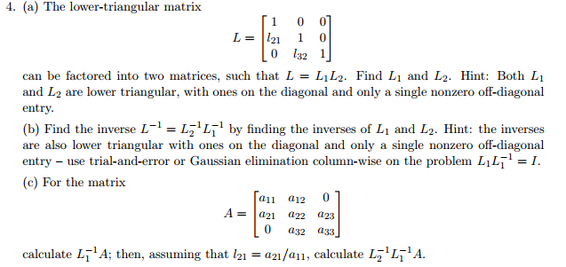 Solved The lower-triangular matrix L = [1 0 0 l21 1 0 0 | Chegg.com