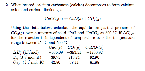 Solved 2. When heated, calcium carbonate (calcite) | Chegg.com