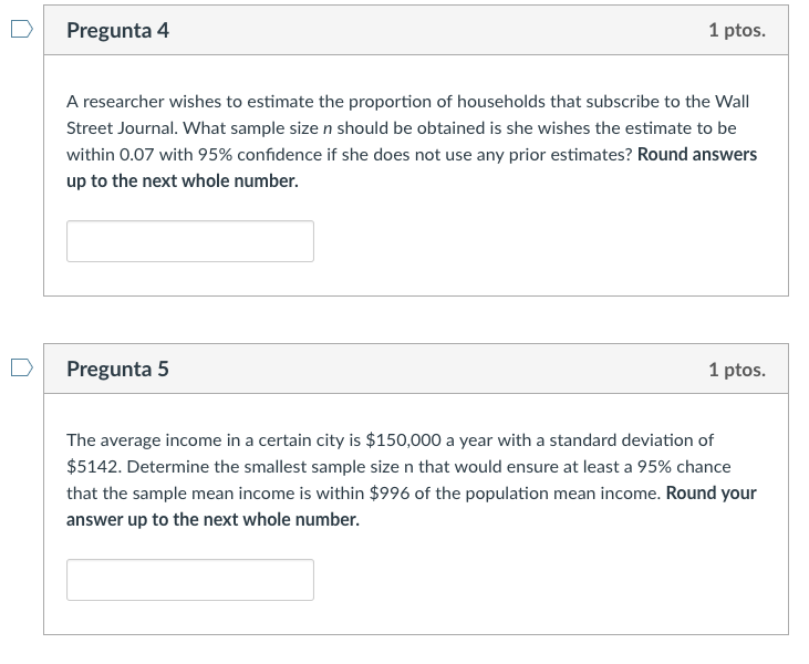 Solved DPregunta 2 1 ptos. A researcher wishes to estimate | Chegg.com