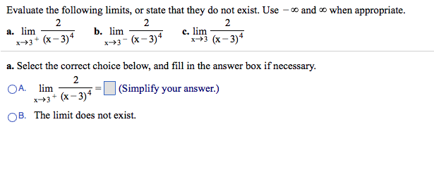 Solved Evaluate the following limits, or state that they do | Chegg.com
