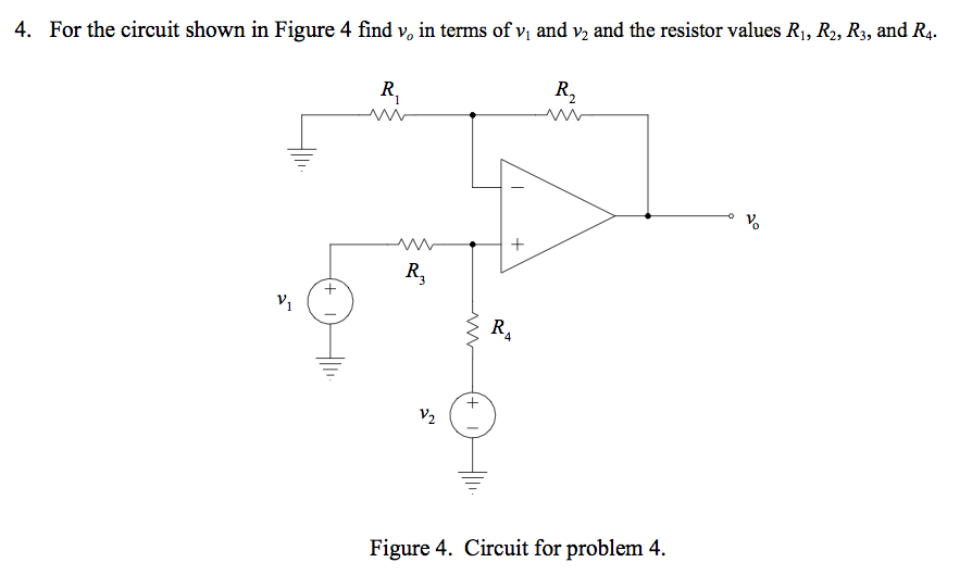 Solved For the circuit shown in Figure 4 find v0 in terms of | Chegg.com