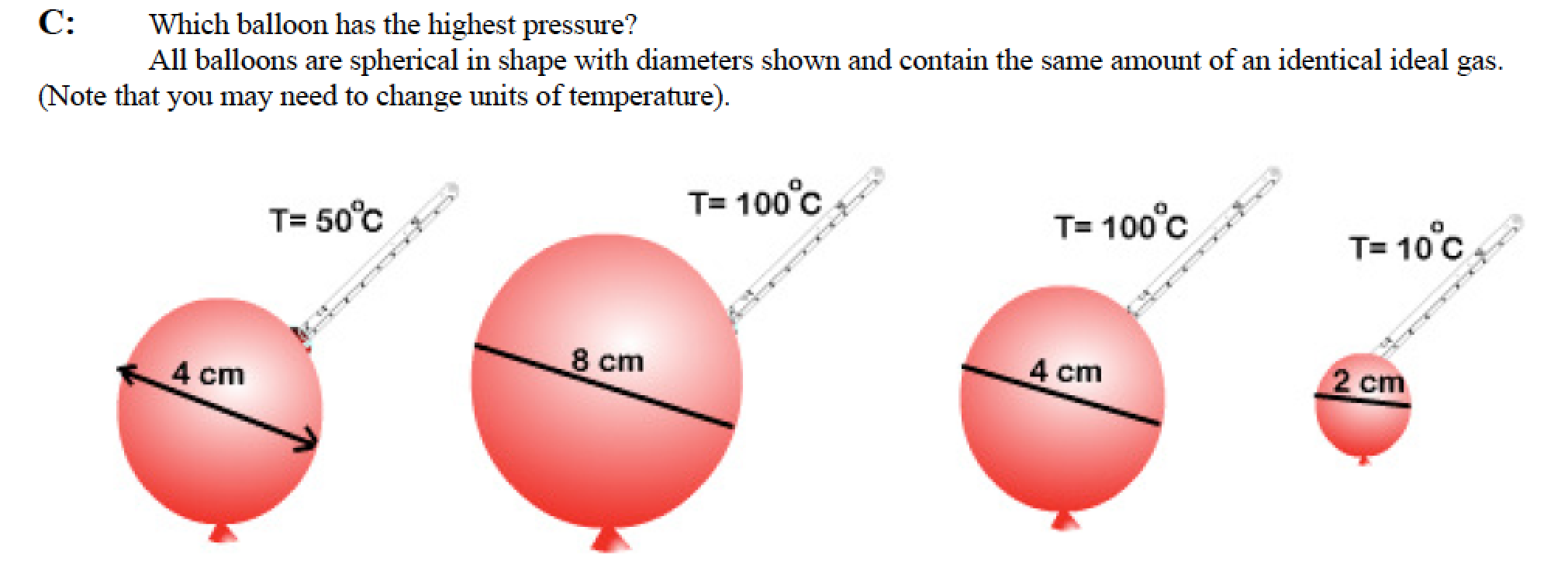Solved Which balloon has the highest pressure? All balloons