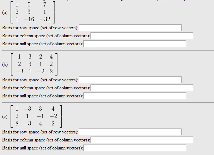 Solved For each of the following matrices find a basis for