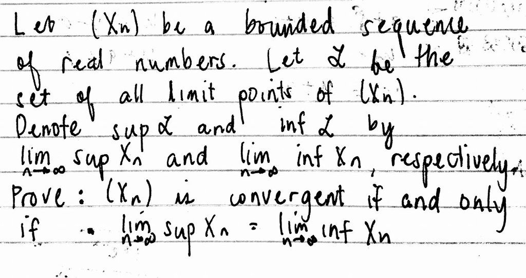 Solved Let Xn Be A Bounded Sequence Of Real Numbers Let 2189