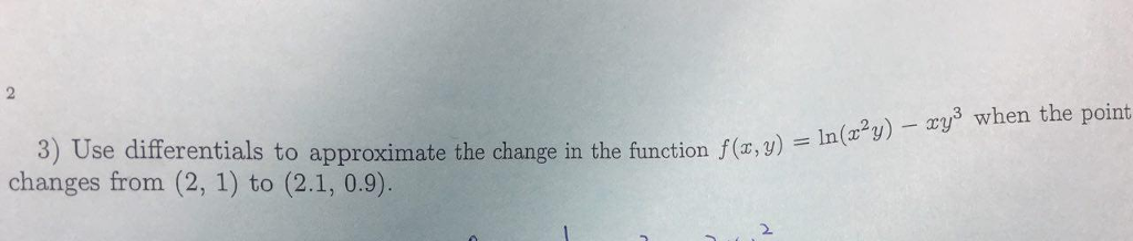 Solved 2 ry3 when the point 3) Use differentials to | Chegg.com