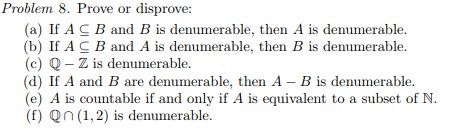 Solved Problem 8. Prove Or Disprove: (a) If A C B And B Is | Chegg.com