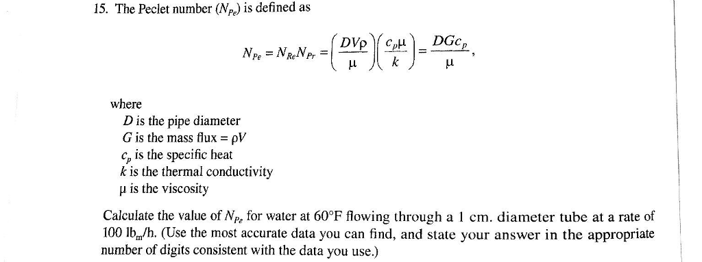 Solved The Peclet number (N_Pe) is defined as N_Pe = N_Re | Chegg.com