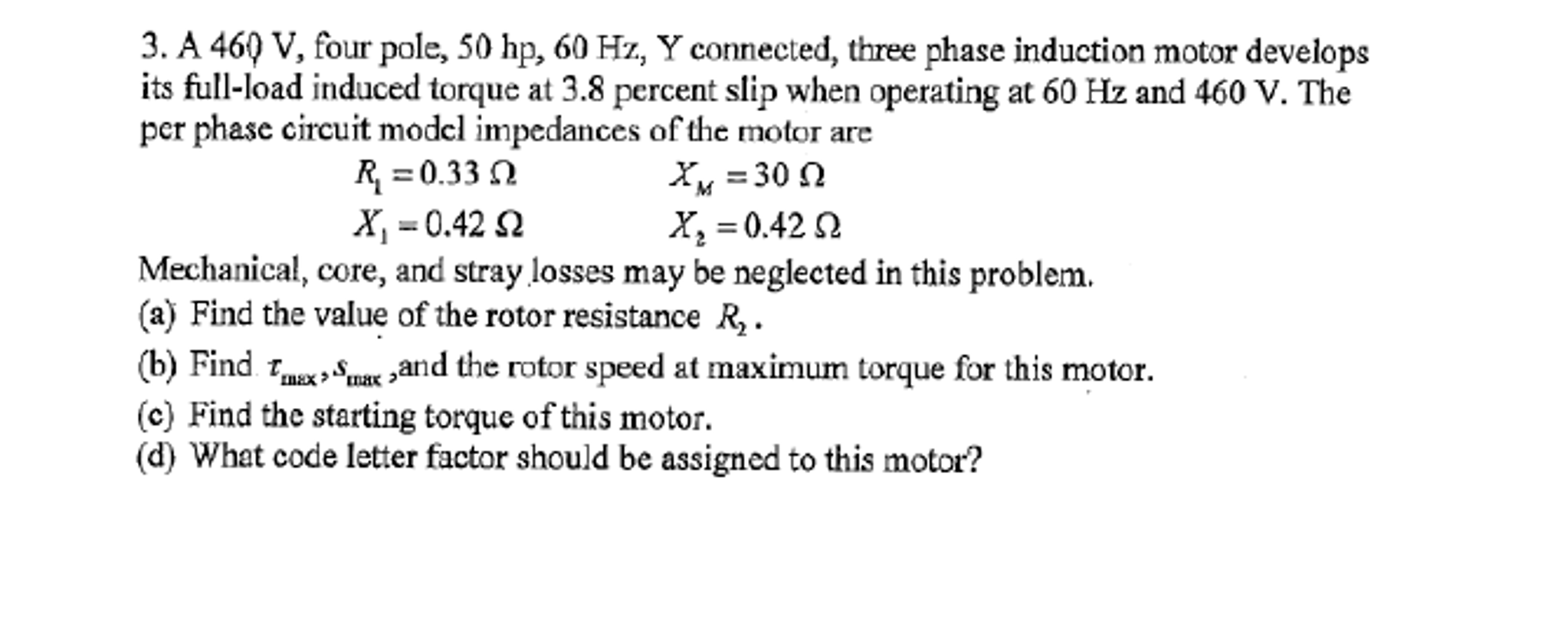 Solved A 460 V, four pole, 50 hp, 60 Hz, Y connected, three | Chegg.com