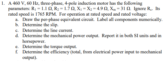 Solved 1. A 460 V, 60 Hz, three-phase, 4-pole induction | Chegg.com
