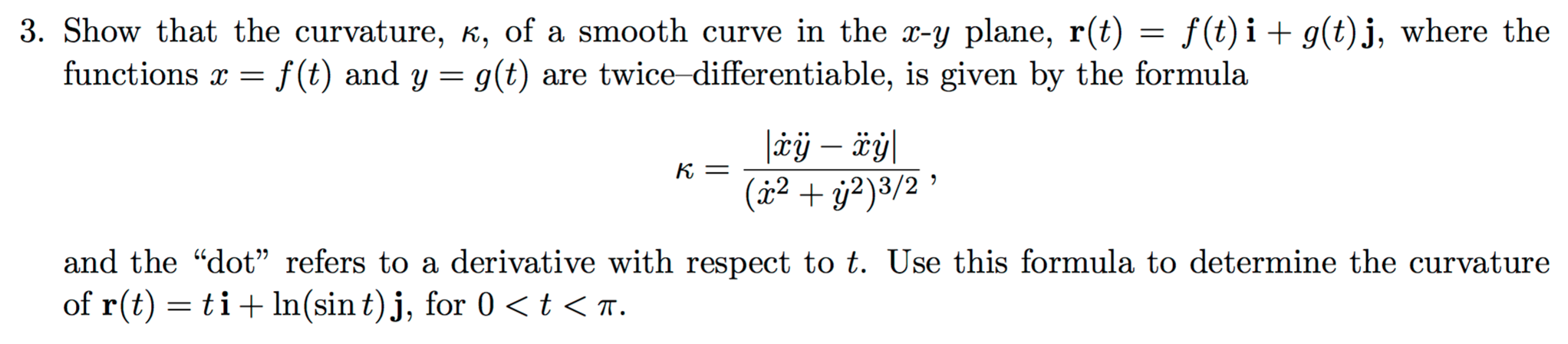 Solved Show that the curvature, k, of a smooth curve in the | Chegg.com