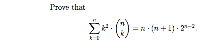 Solved Prove that sigma^n_k=0 k^2 middot (n k) = n middot | Chegg.com