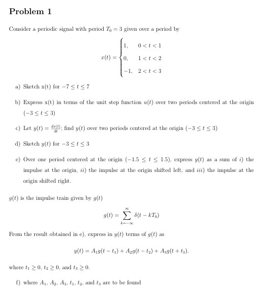 Solved Consider a periodic signal with period T_0 = 3 given | Chegg.com