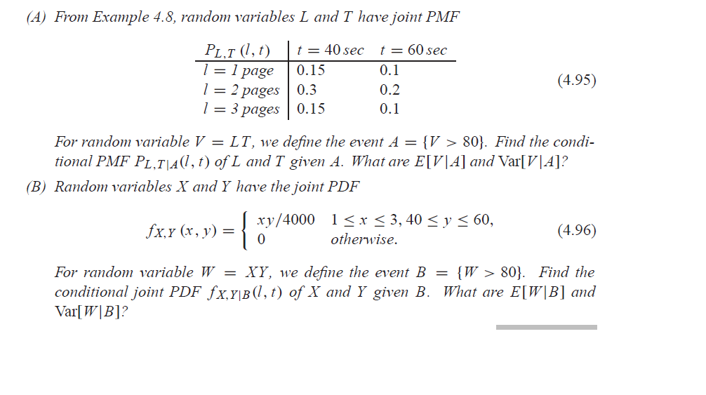 Solved A) From Example 4.8, random variables L and T have | Chegg.com