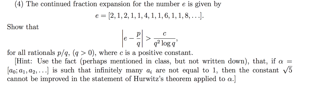 Solved (4) The continued fraction expansion for the number e | Chegg.com