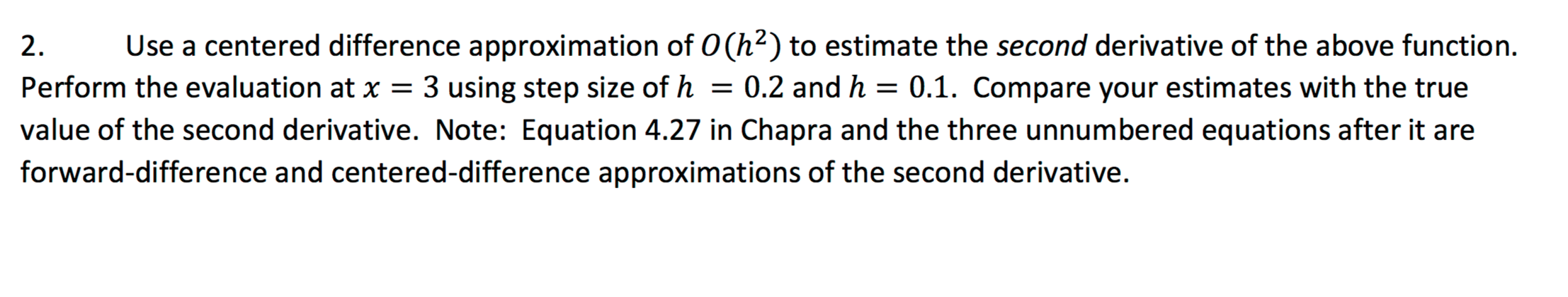 Use a centered difference approximation of 0(h^2) to | Chegg.com