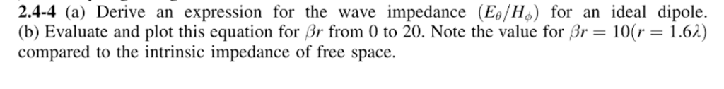 Solved (a) Derive an expression for the wave impedance | Chegg.com