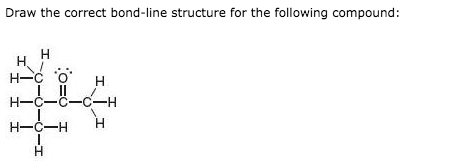 Solved: Draw The Correct Bond-line Structure For The Follo... | Chegg.com