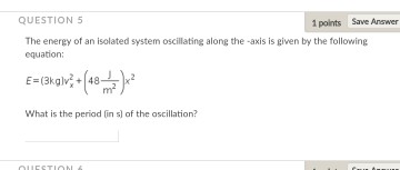 Solved The energy of an Isolated system oscillating along | Chegg.com