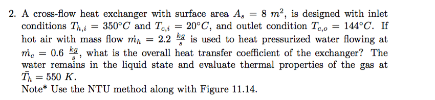 Solved 2. A cross-flow heat exchanger with surface area A, 8 | Chegg.com