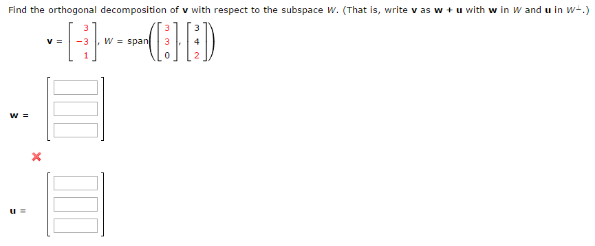 Solved Find the orthogonal decomposition of v with respect | Chegg.com