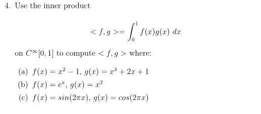 Solved Use the inner product = integral^1_0 f(x)g(x) | Chegg.com