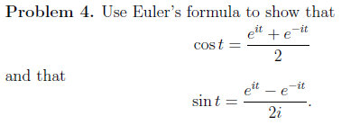 Solved Use Euler s formula to show that cos t = e^it + | Chegg.com