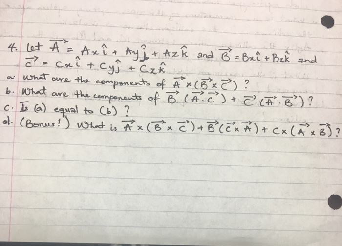 Solved Let vector A = A x cap i + A y cap j + A z cap k and